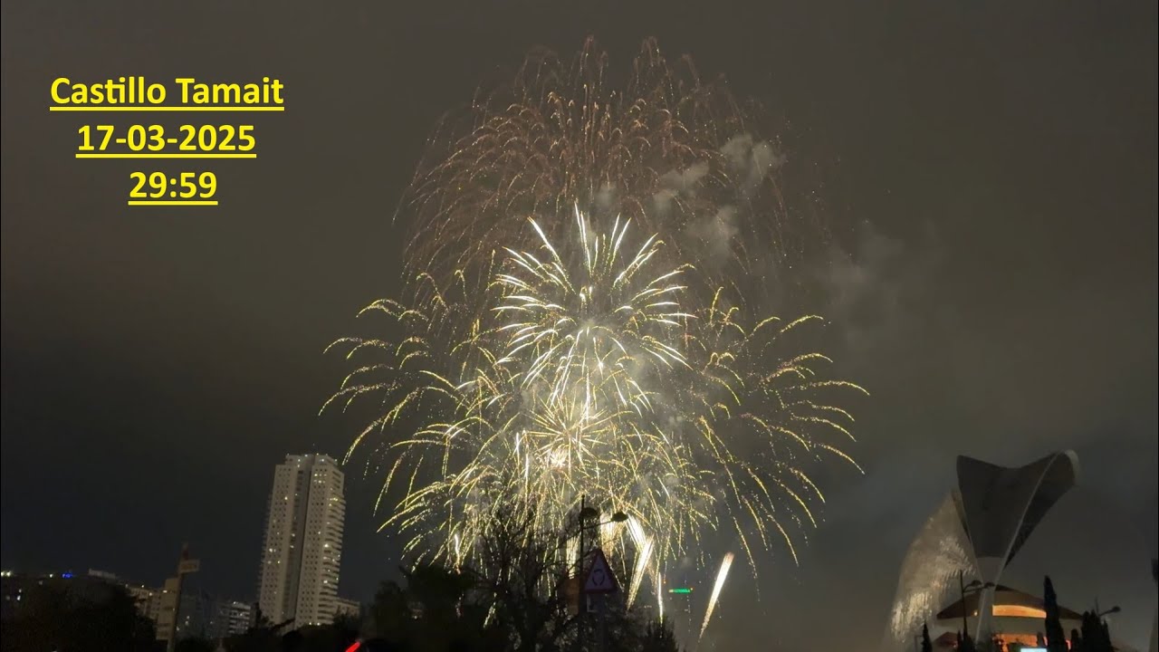 Castillo Tamarit 17-03-2025 23:59 # Fallas 2025