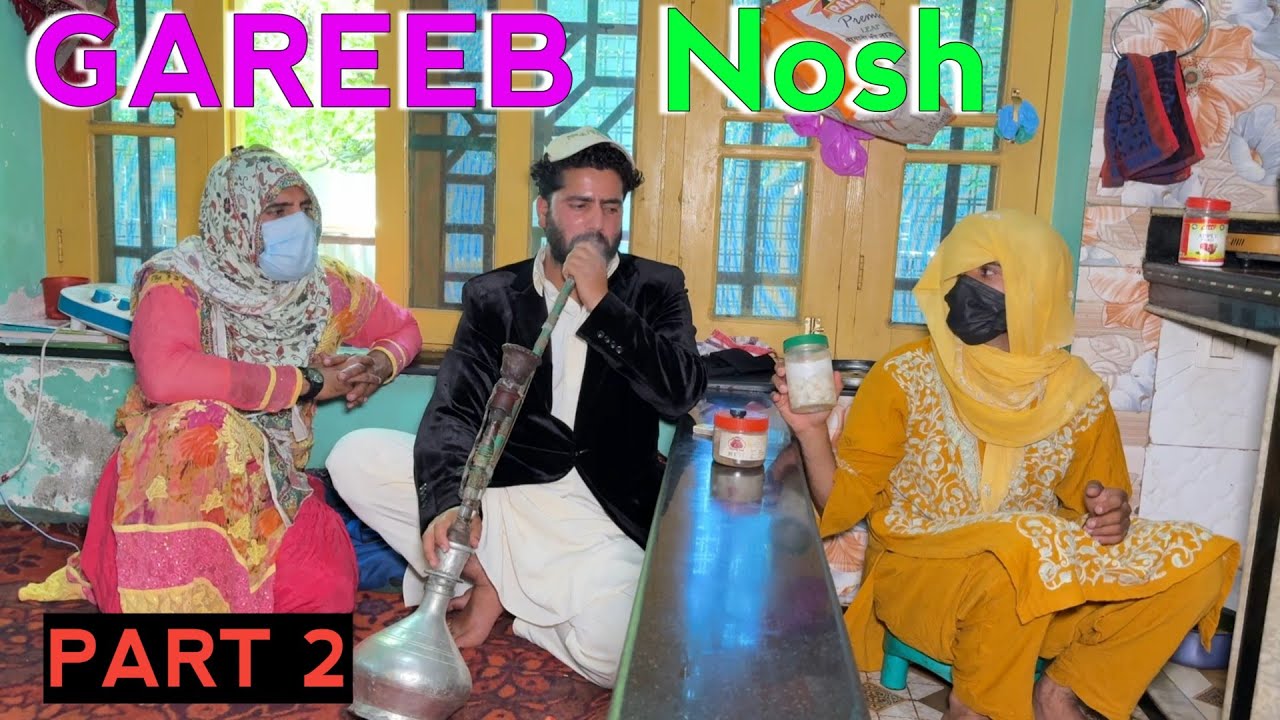 Gareeb Nosh / PART 2 / Kashmiri Drama