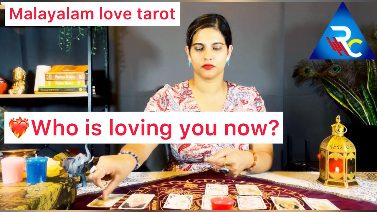 💘Malayalam tarot: Who is loving you now?💓