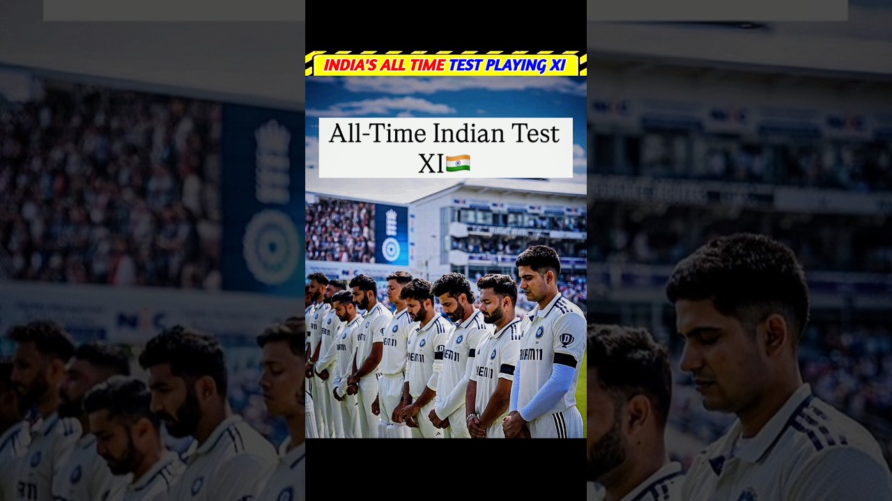 India's All Time 🥶 Test Playing XI