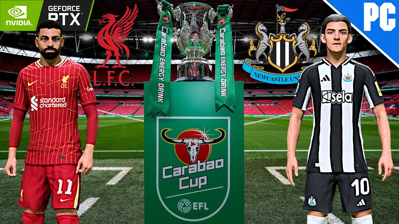 FC 25 - Liverpool FC vs Newcastle United | EFL Cup Final 2025 | PC&trade; [4K60]