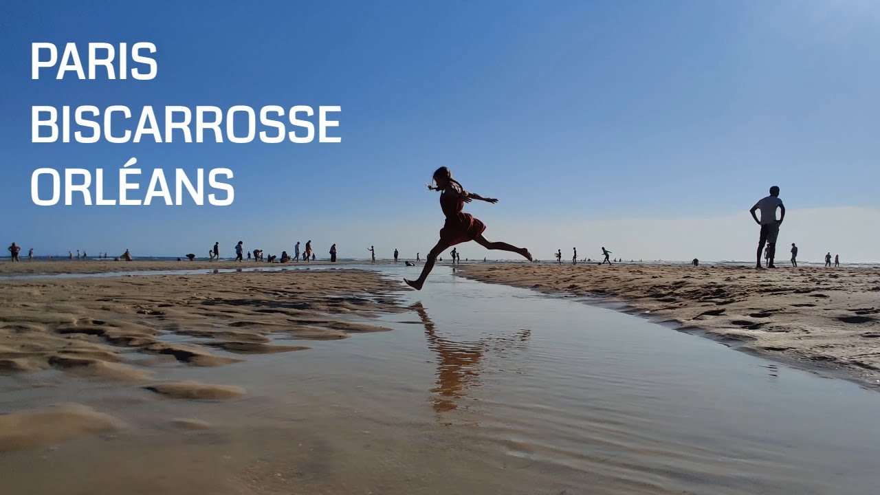 Summer adventures 2022 // Paris, Biscarrosse, Orl&eacute;ans