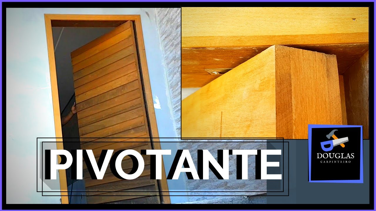 Porta Pivotante | Como Colocar Porta de Madeira(Passo a Passo Completo)