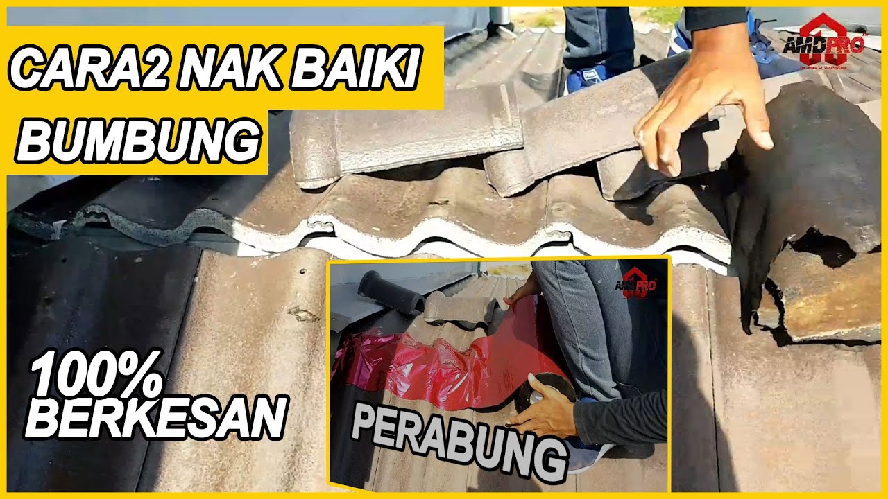 CARA2 NAK BAIKI BUMBUNG BOCOR | PERABUNG