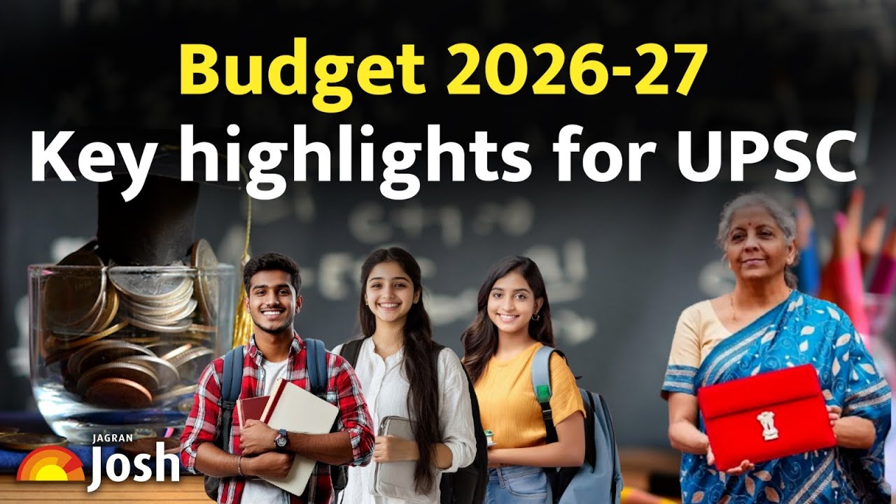 Budget 2026 | Union Budget 2026 | Budget Key Highlights For UPSC | Kendriye Budget 2026 | Explained
