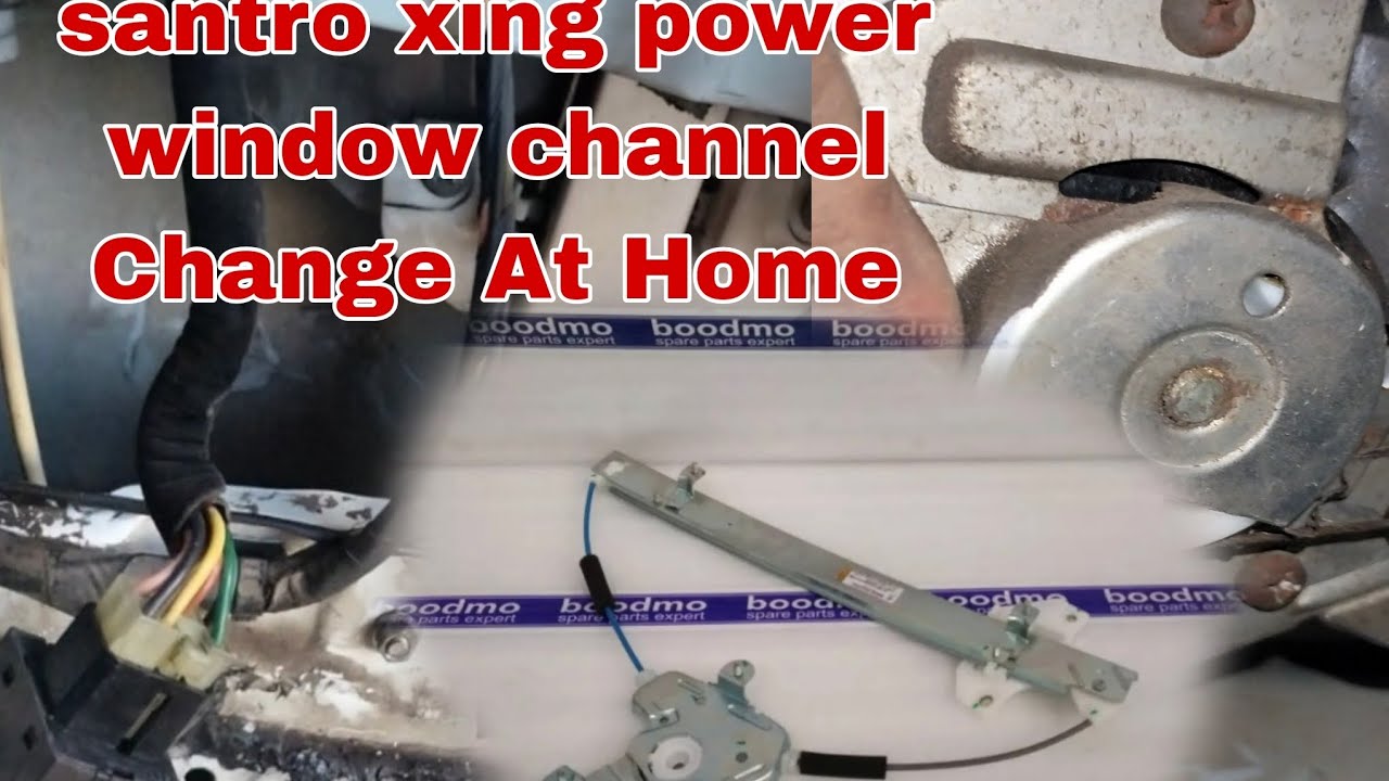 Santro Xing power window channel Change #carcare @CarCare-JH