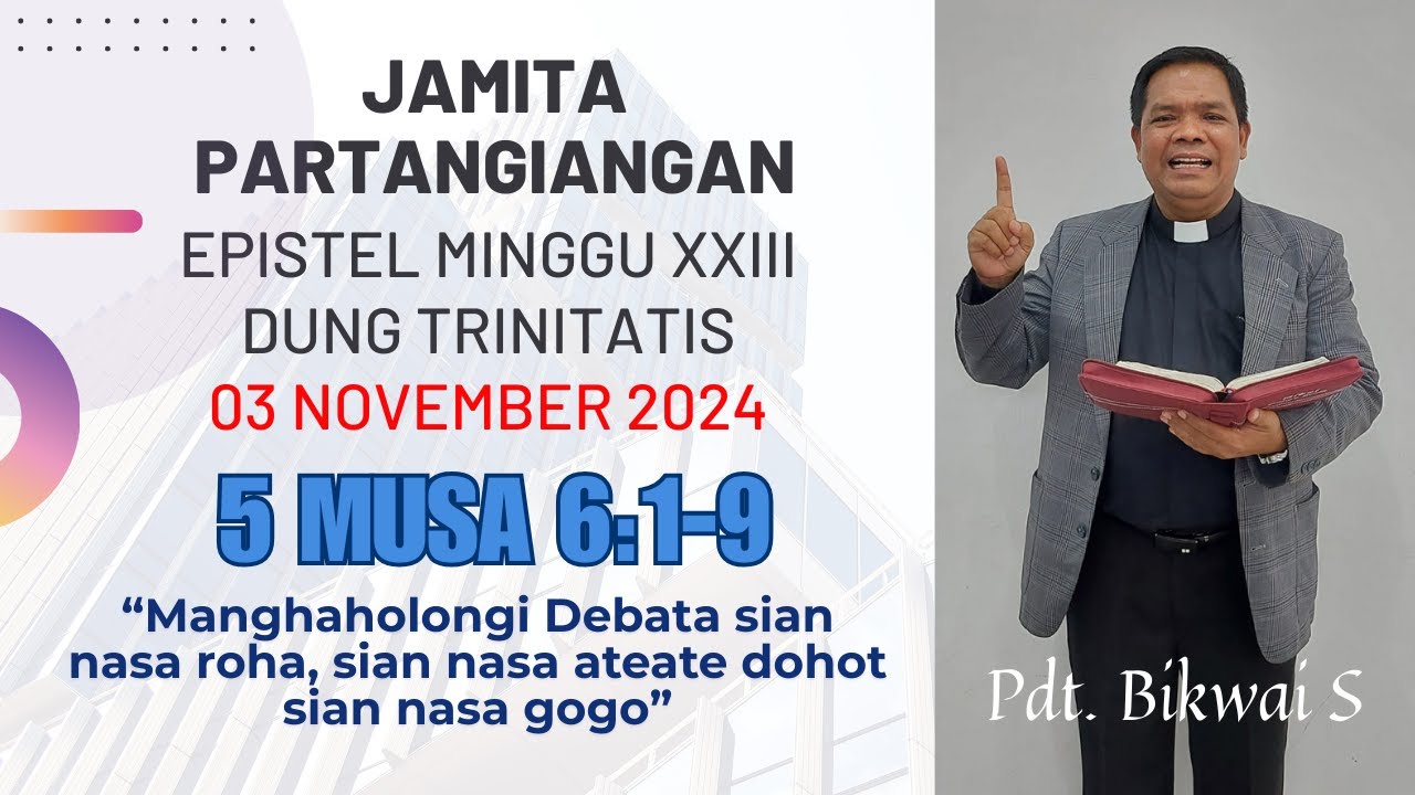 JAMITA PARTANGIANGAN (EPISTEL MINGGU XXIII DUNG TRINITATIS) 03 NOVEMBER 2024