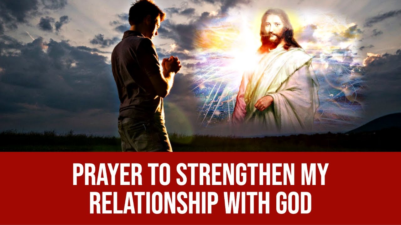 Prayer to Strengthen Relationship with God