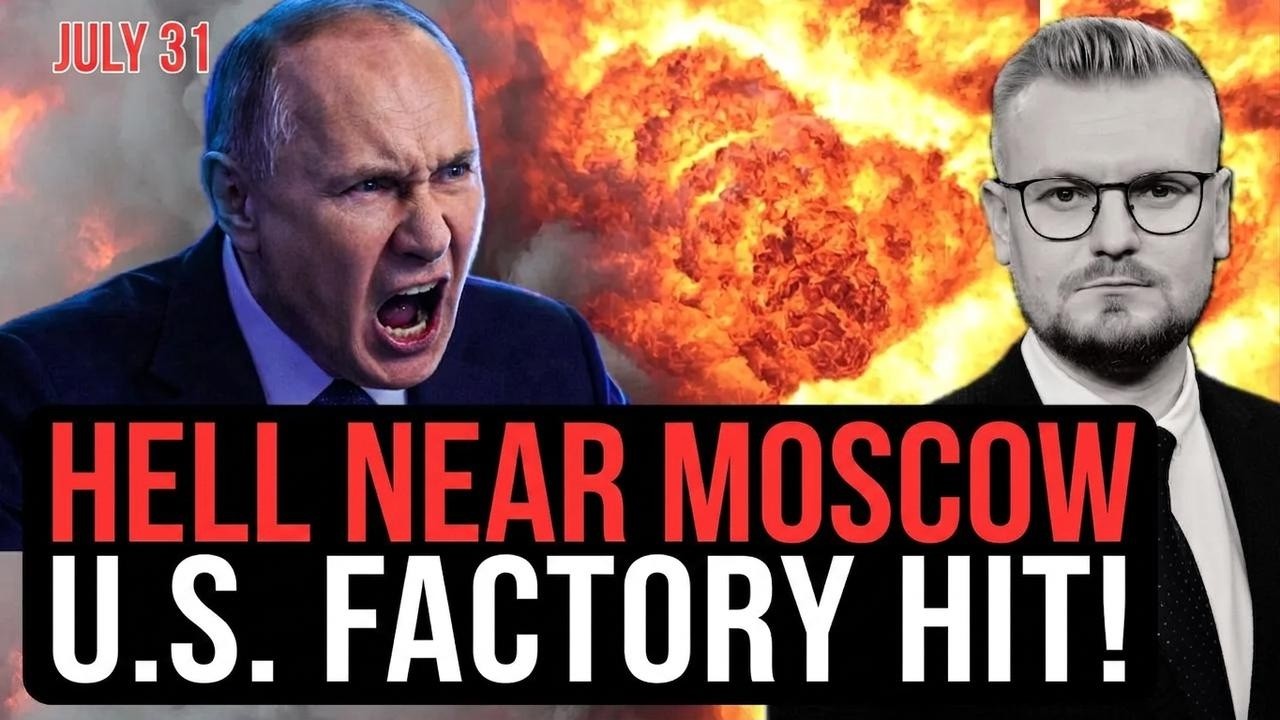 Urgent! Russia Strikes American Factory&mdash;New Strike on Russia | July 31 Summary