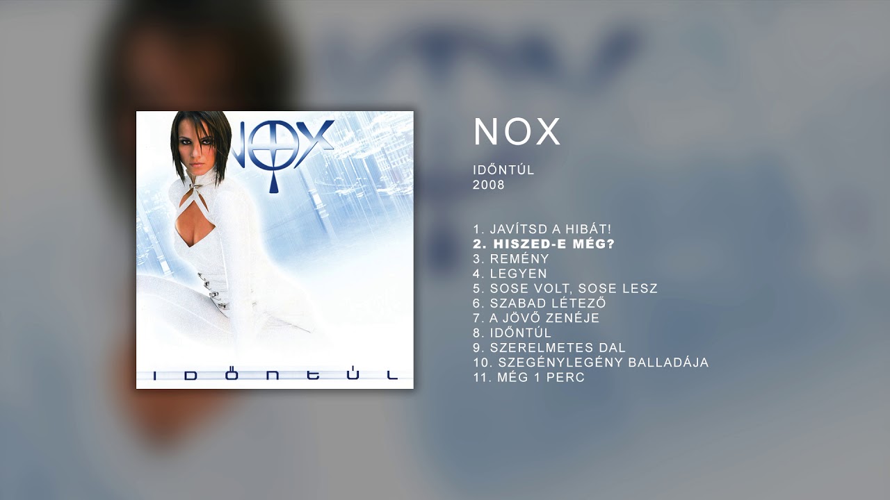 NOX - Időntúl (Official Full Album)