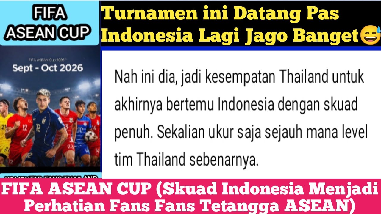 Komentar Fans Thailand Untuk FIFA Asean Cup || Skuad Indonesia Menjadi Perhatian || FIFA Agenda