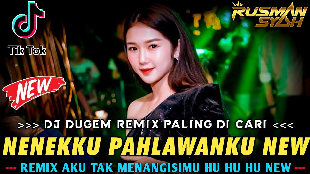 DJ AKU TAK MENANGISIMU HU HU HU X NENEKKU PAHLAWANKU & KEKASIH HALAL NEW || DJ VIRAL FULL BASS ||