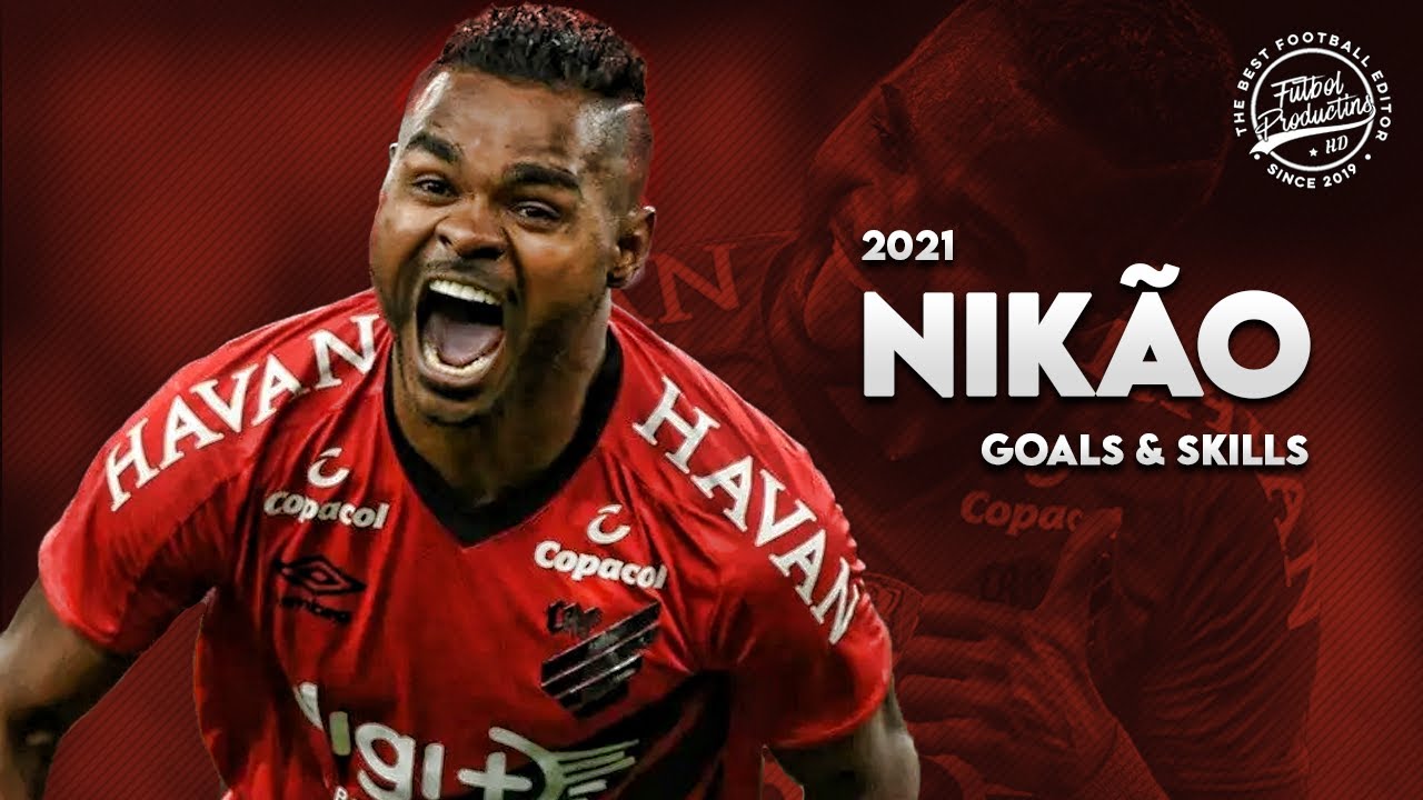 Nik&atilde;o ► Athletico-PR ● Goals and Skills ● 2021 | HD