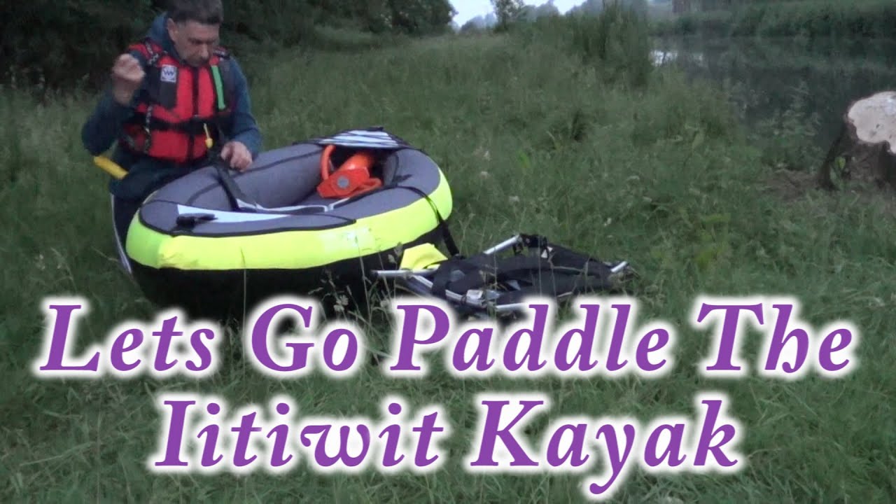 Test of: ITIWIT 1 man inflatable kayak