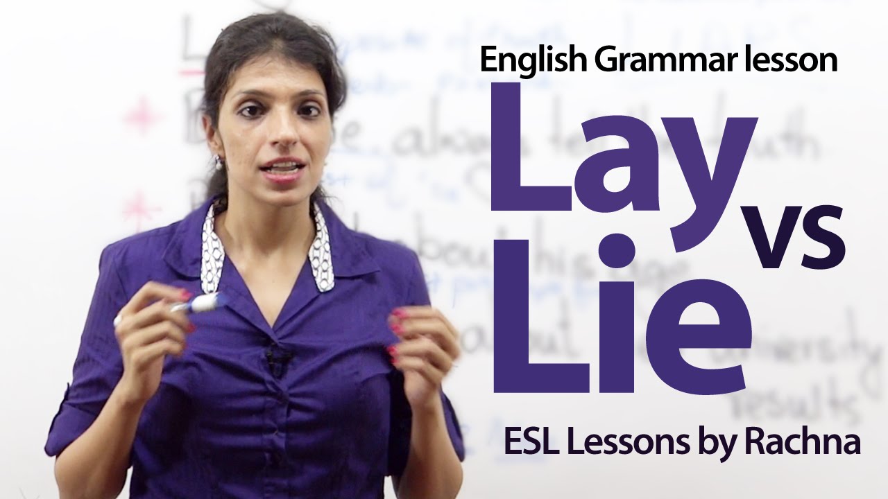The difference between ‘Lay’ and ‘Lie’ - English Grammar lesson