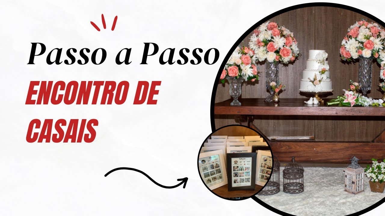 Como organizar um ENCONTRO DE CASAIS ❤️ Passo a Passo