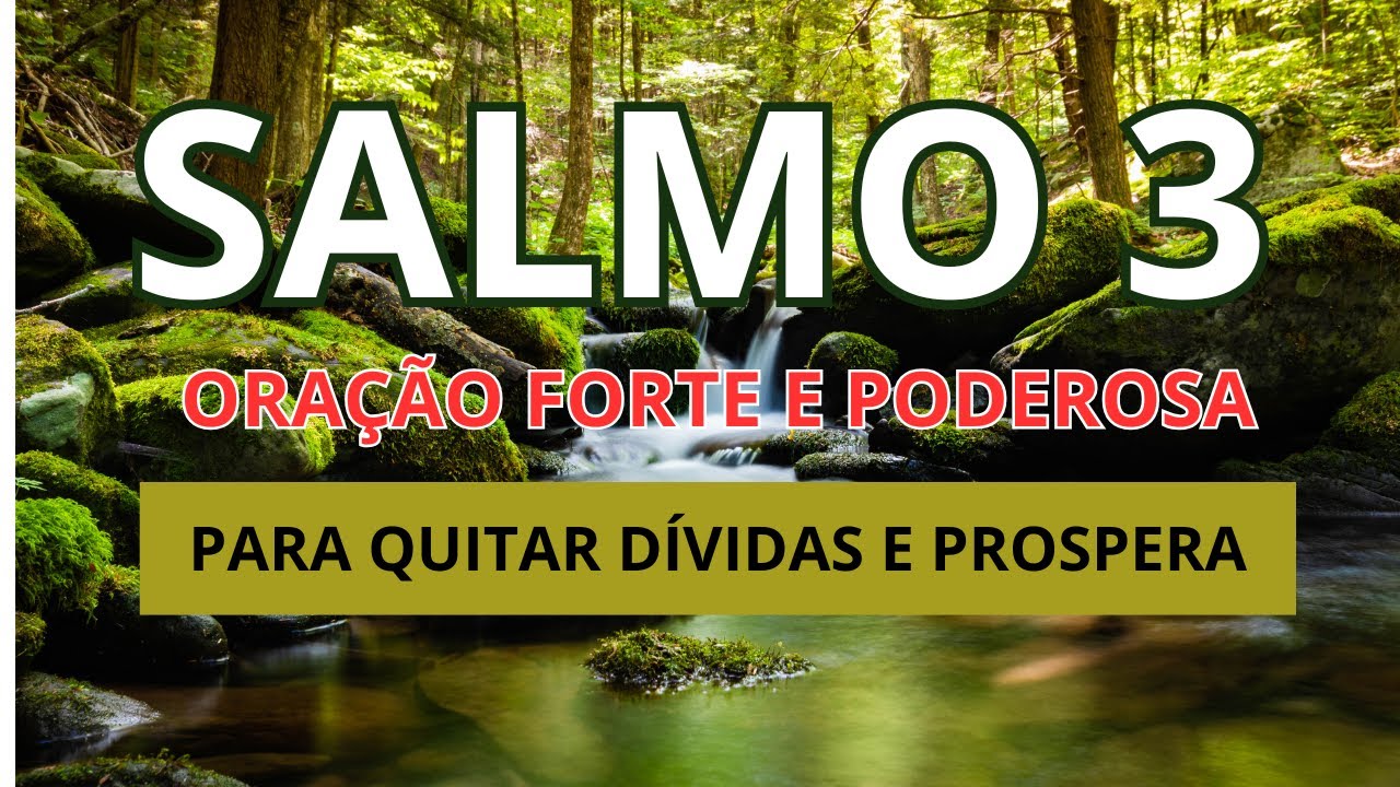 SALMO 3 / Quitar dívidas e prosperar - Com Oração Forte e Poderosa