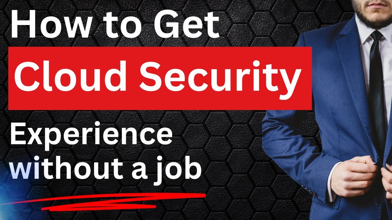 How to get Cloud Security experience without a job (2025 edition !)