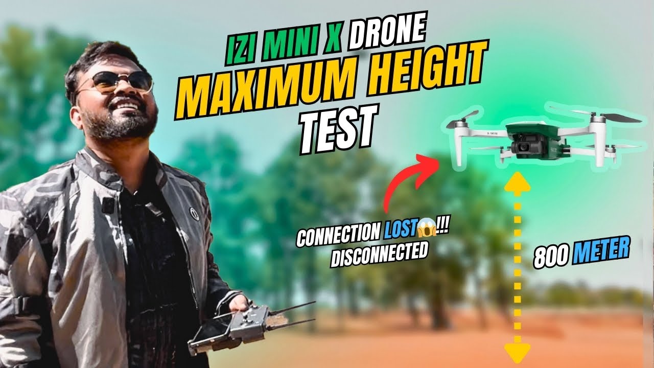 IZI MINI X NANO DRONE MAX HEIGHT TEST | 800 METER | CONNECTION LOST | DISCONNECTED | UNCUT VLOGS