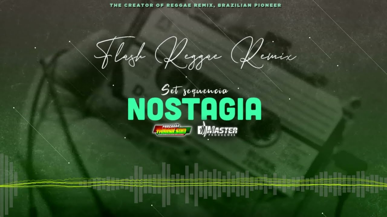 #FLASHBACKREGGAEREMIX / SEQUENCIA NOSTAUGICA PANCADÃO TRANSA SOM