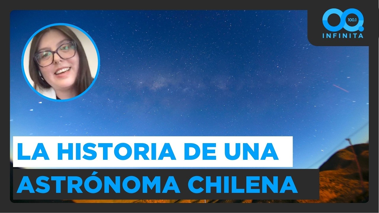 “Me tocó viajar todos los días al colegio”: La historia de la astrónoma chilena Francisca Contreras