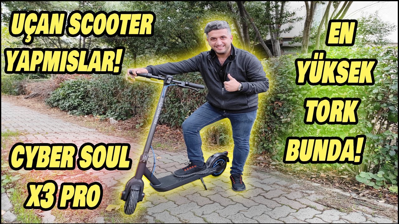 Uçan Scooter Yapmışlar ! | Cyber Soul X3 Pro Elektrikli Scooter İnceleme | Yüksek Torklu Scooter