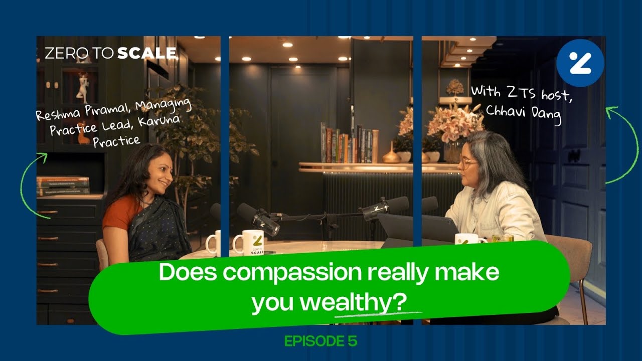 Rethinking Leadership: Why Compassion Belongs in the Boardroom | Zero to Scale | Ep 5