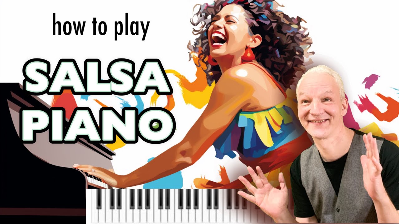 Mastering Latin Piano: SALSA PIANO, step by step tutorial