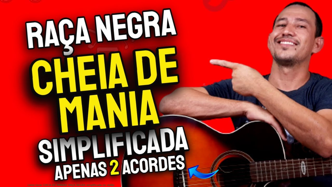 Como Tocar CHEIA DE MANIA Raça Negra Simplificada no violão