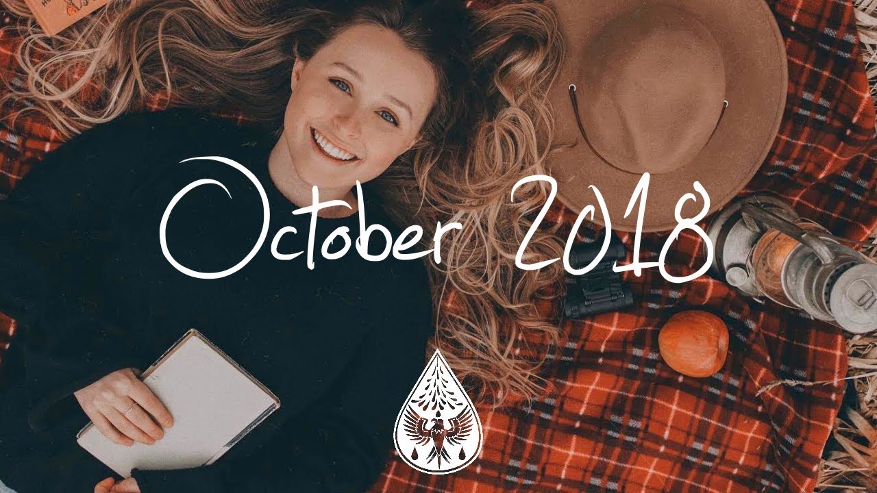 Indie/Pop/Folk Compilation - October 2018 (1&frac12;-Hour Playlist)