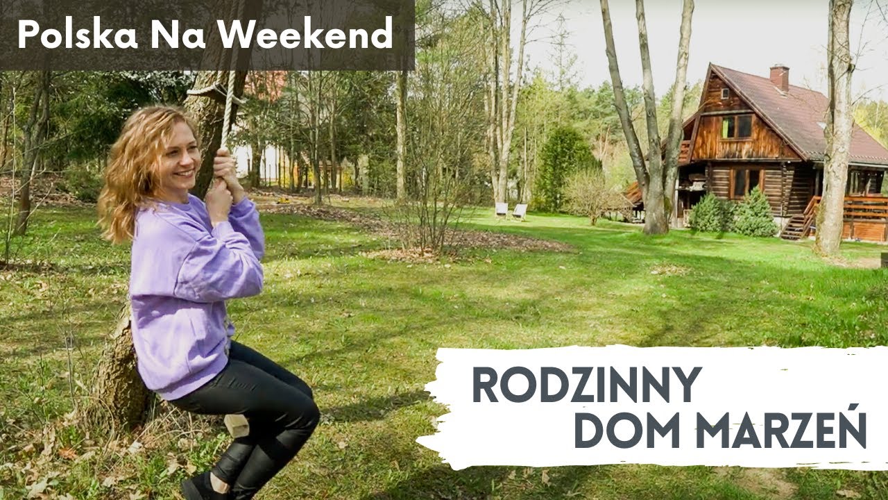 MARZYSZ POWOLI idealny wybór na rodzinny weekend połączony z aktywnym wypoczynkiem Polska Na Weekend