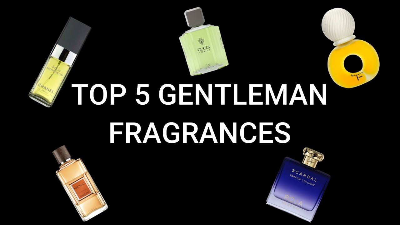 TOP 5 GENTLEMAN FRAGRANCES 2022
