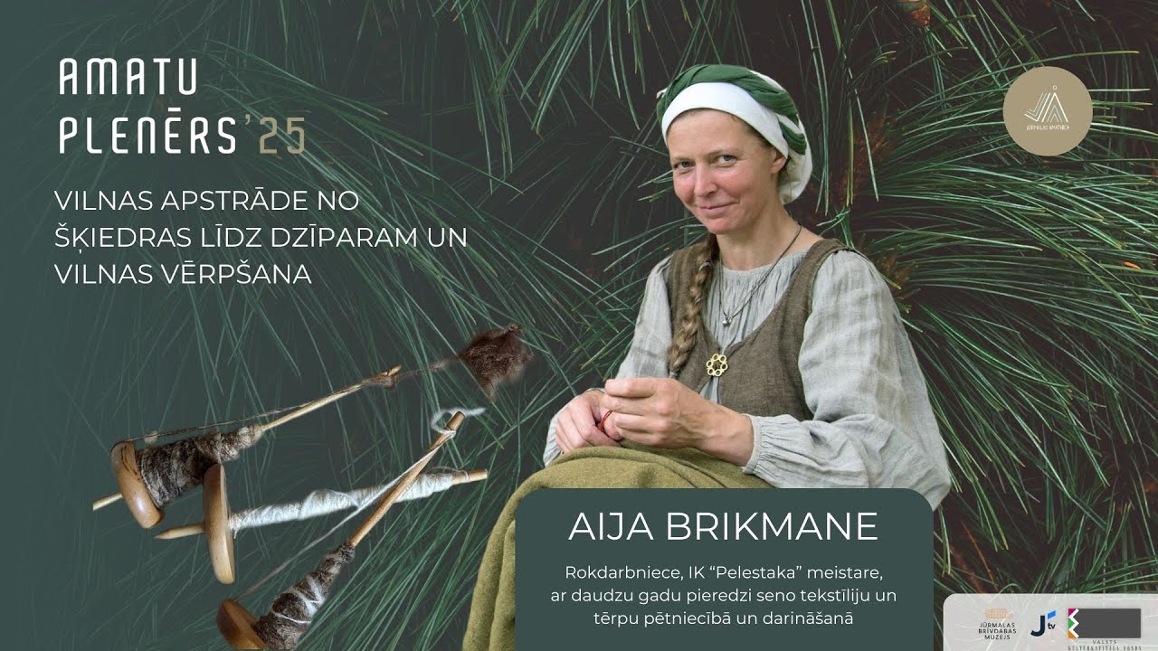 Vilnas apstrāde un veidi senvēsturē Latvijas teritorijā / Aija Brikmane /// Amatu plenērs 2025