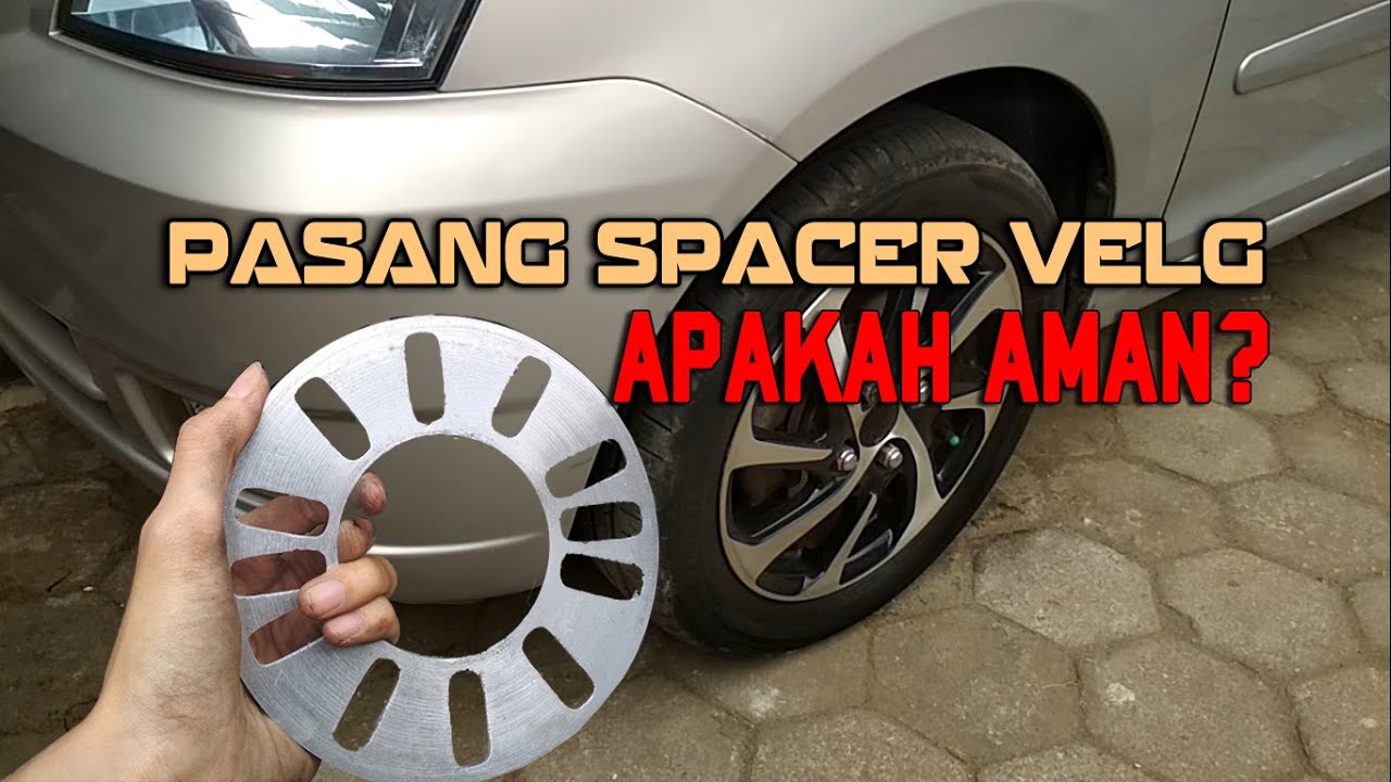 Pasang Spacer Velg | Apa Saja Yang Harus Diperhatikan?