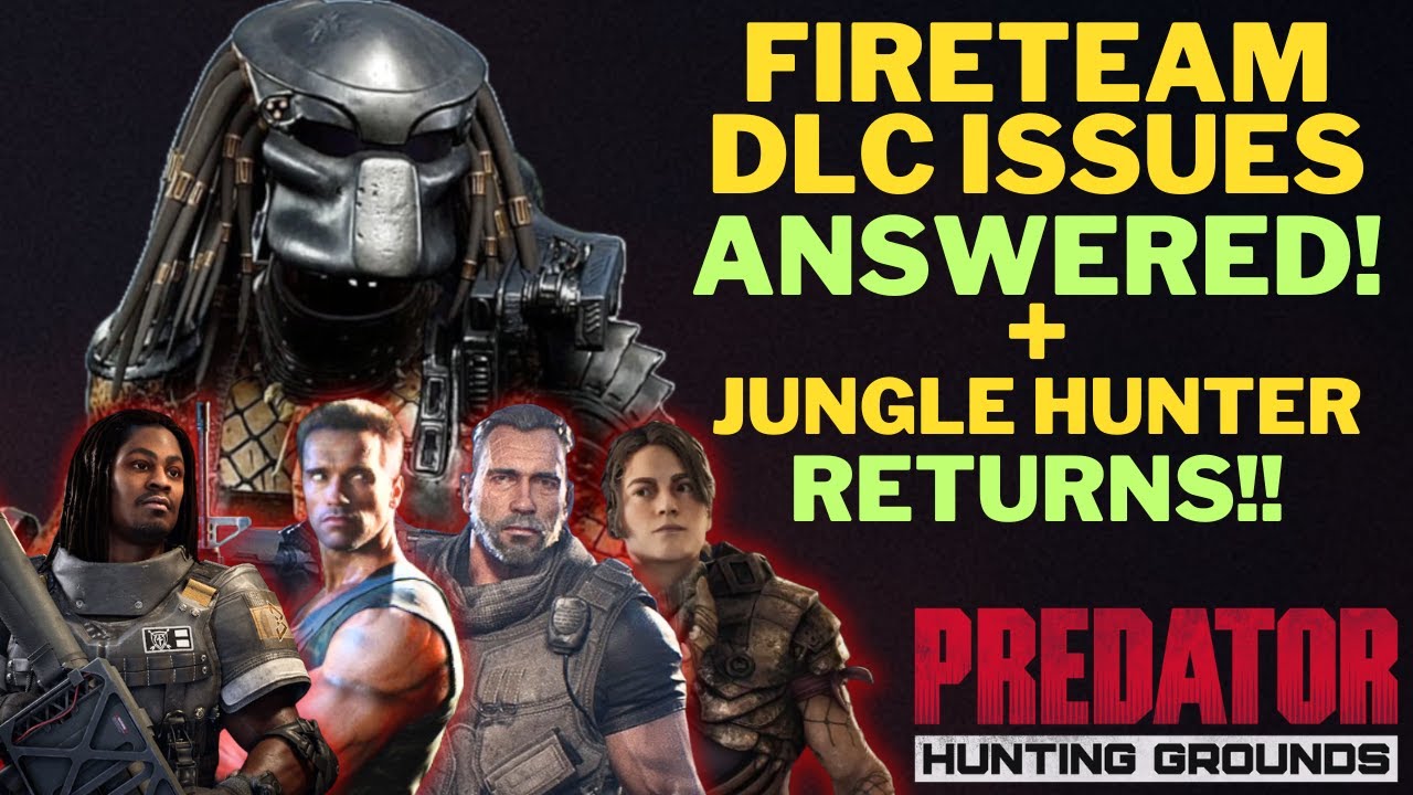 Devs RESPOND to Fireteam DLC Missing + Jungle Hunter Returns! | Predator: Hunting Grounds