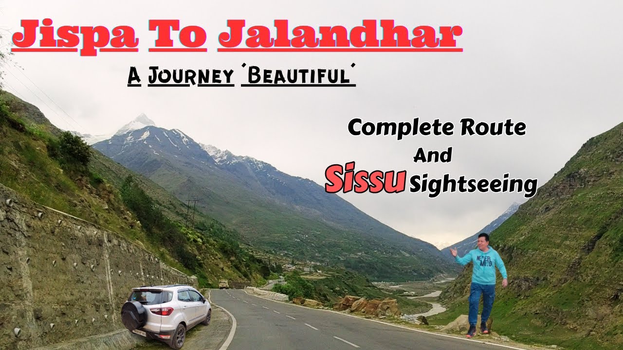 Jispa To Jalandhar | Sissu Sightseeing | Himachal Pradesh | #jispa #manali #Jalandhar
