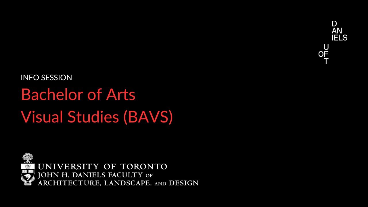 Bachelor of Arts, Visual Studies (BAVS) Information Session