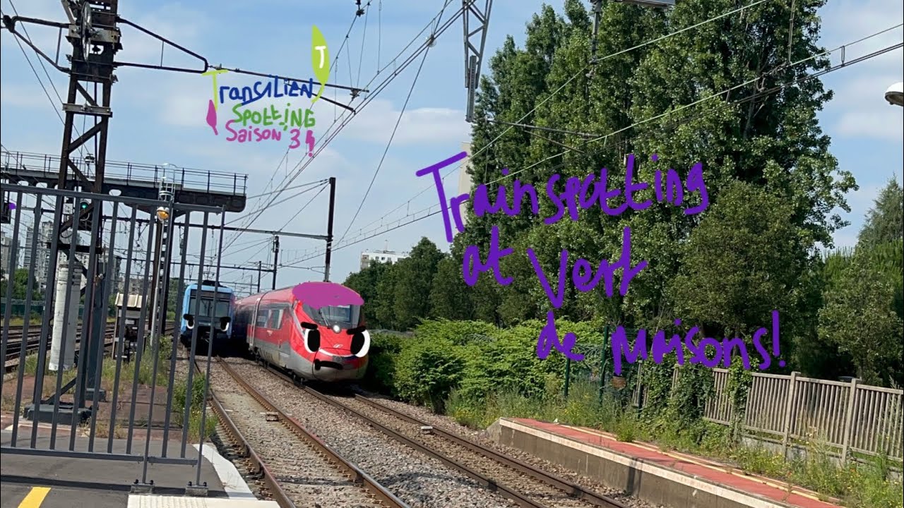 Transilien Spotting Saison 3 : Trainspotting At Vert De Maisons