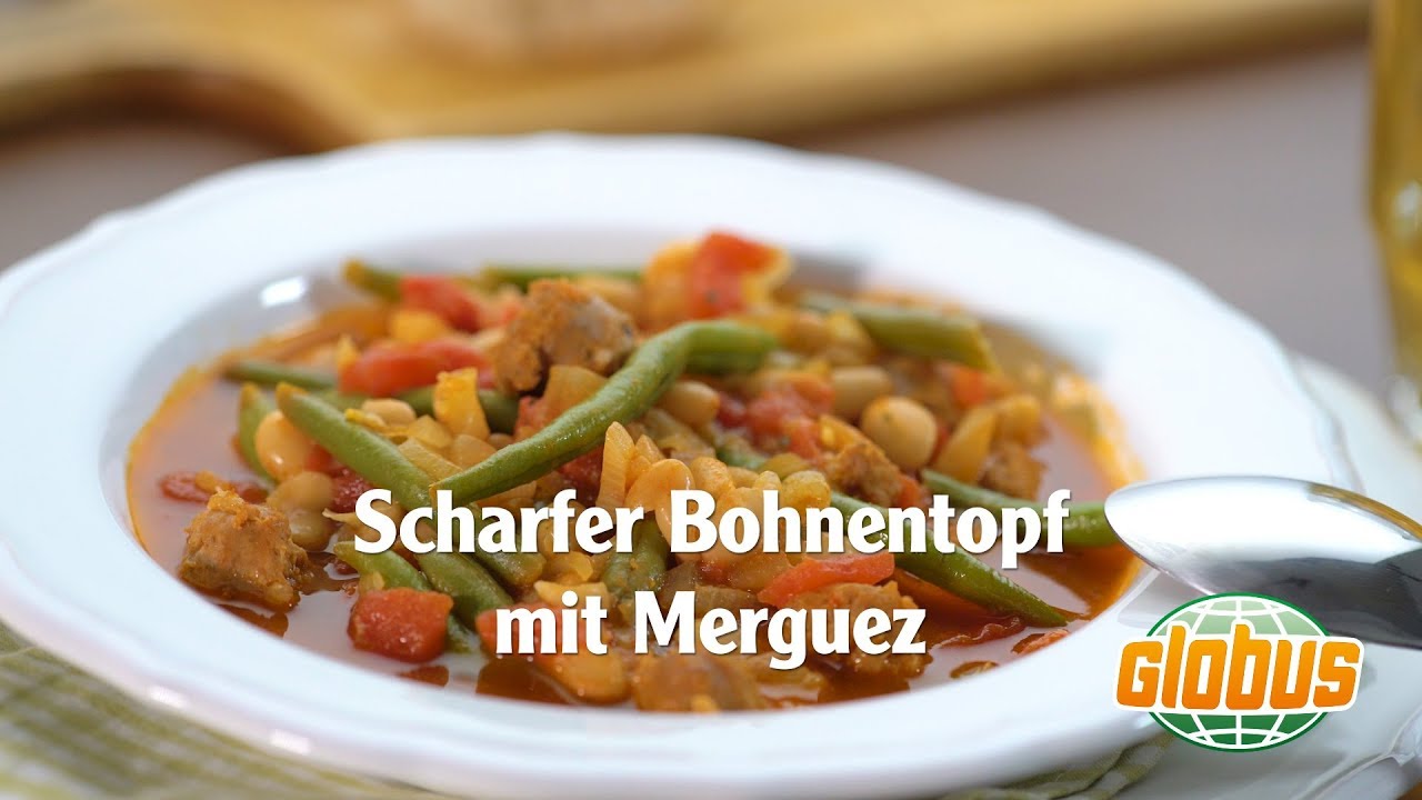 Kochen mit Globus - Scharfer Bohnentopf mit Merguez