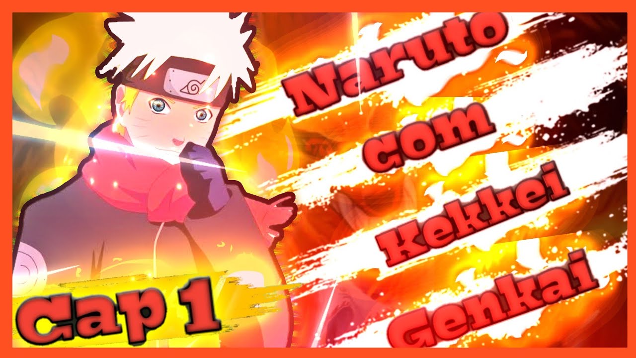 E se Naruto tivesse Kekkei Genkai Cap. 01 - [Leia a descrição]