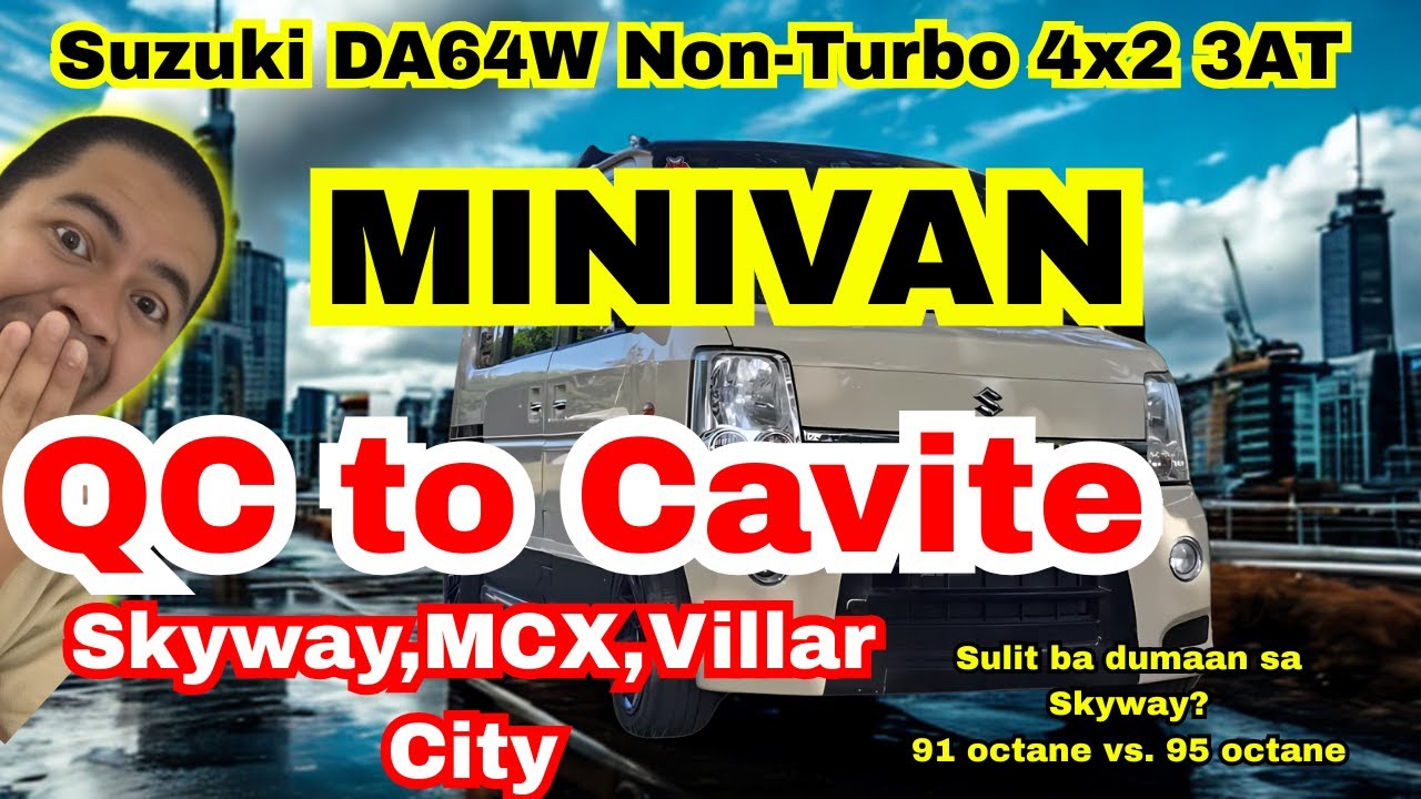 Episode 9| "Sulit ba sa MM Skyway?????"|Suzuki DA64W| Minivan|Non-Turbo