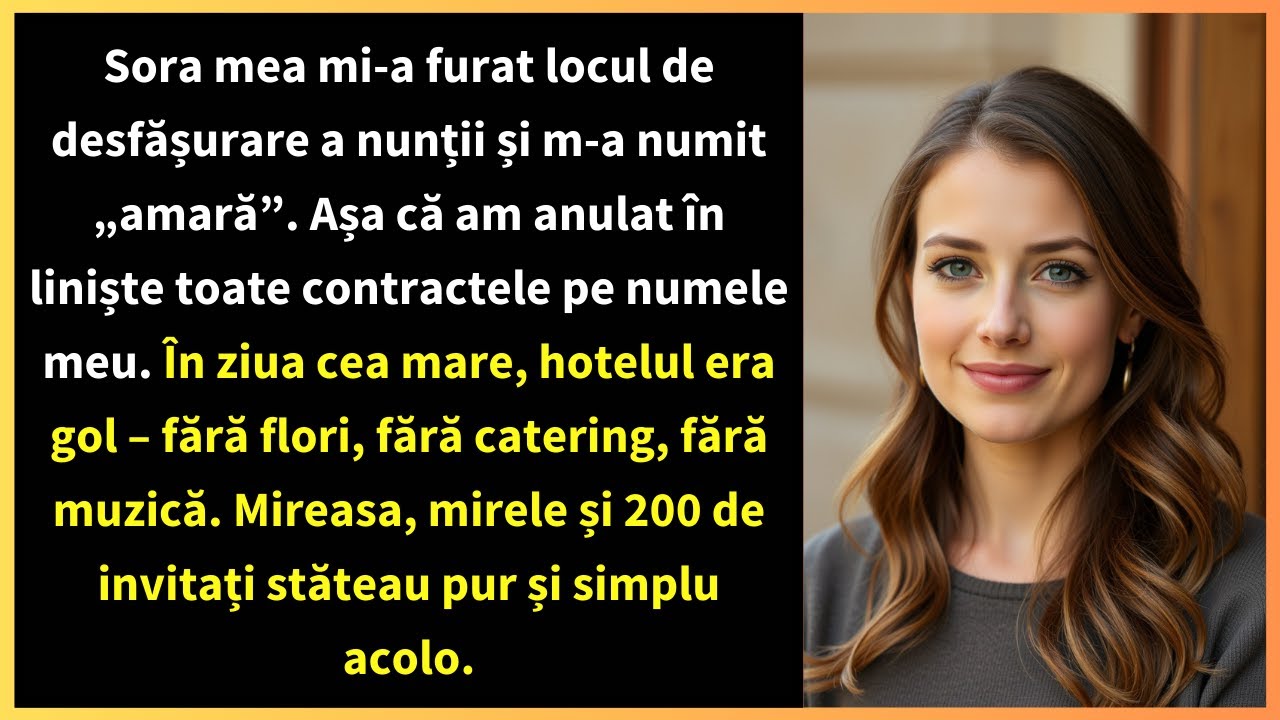 Sora mea mi-a furat locul de desfășurare a nunții și m-a numit „amară”. Așa că am anulat în liniște