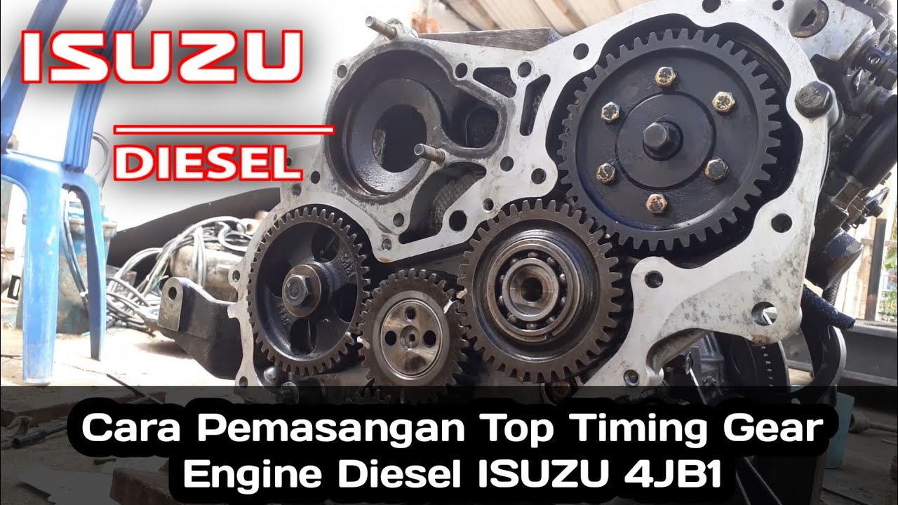 Cara Mudah | Pemasangan Top Timing Gear | Engine Diesel ISUZU 4JB1