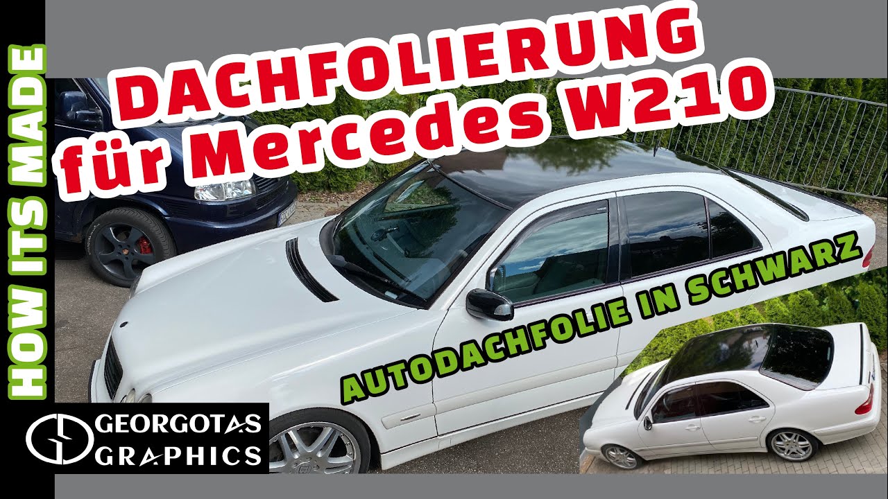Dach Folieren für Mercedes W210 Autodachfolie in Schwarz Dachfolierung #Dach Folieren #Folieren