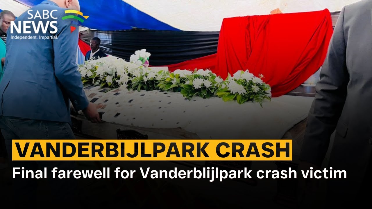 Final farewell for Vanderblijlpark crash victim