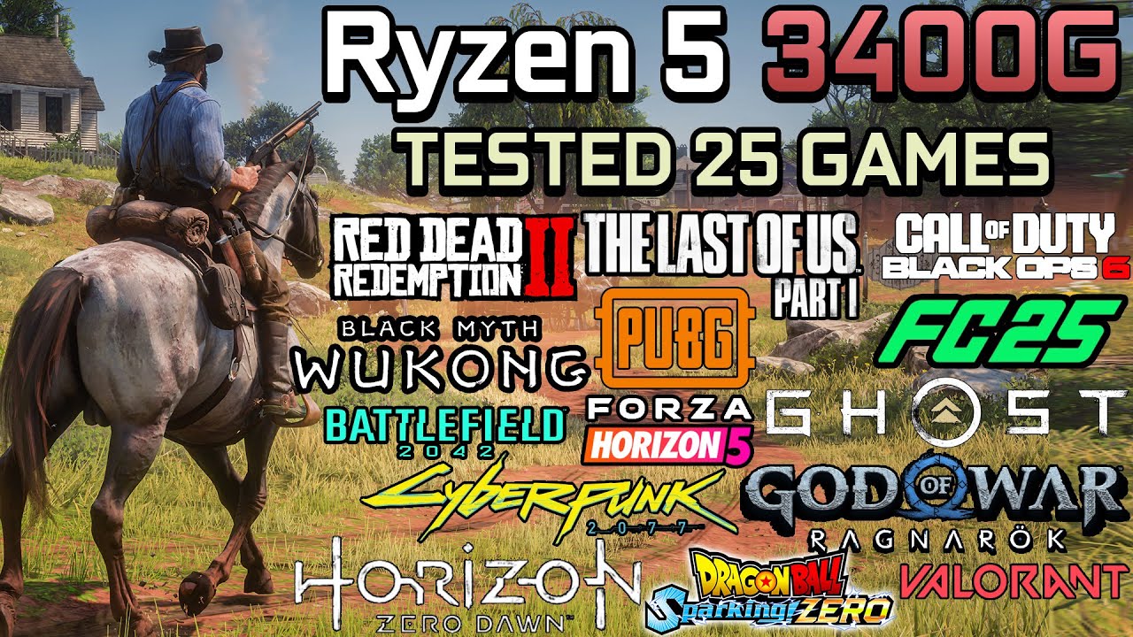 Ryzen 5 3400G : Test in 25 Games - Old CPU with APU is enough to run games in 2024? Yes!