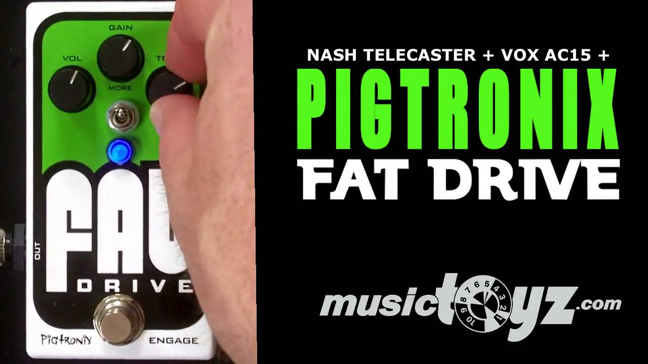 Pigtronix FAT Drive