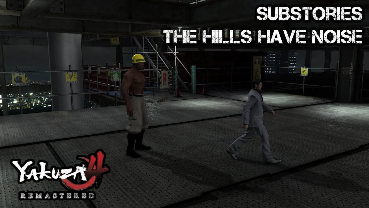 Yakuza 4 Remastered | Substories No. 9 - The Hills Have Noise