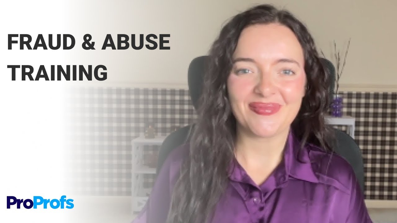 Healthcare Fraud & Abuse Prevention Training | ProProfs Courses