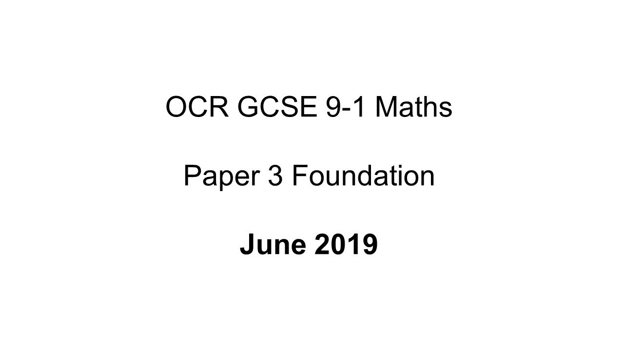 OCR GCSE 9-1 Maths Foundation June 2019 Paper 3